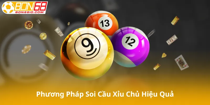Phương pháp soi cầu xỉu chủ hiệu quả